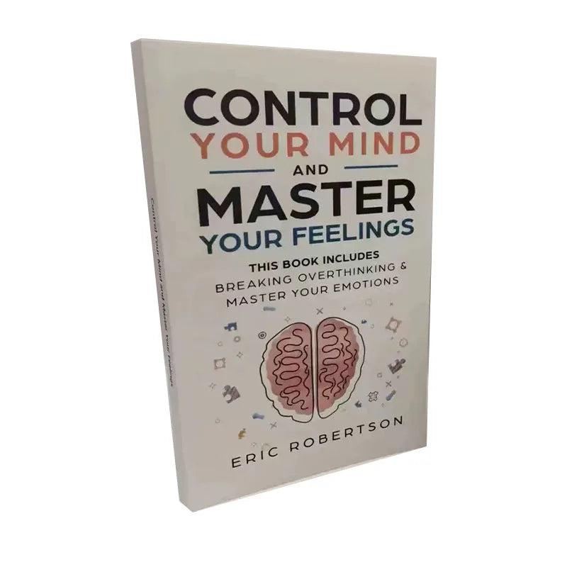 Control Your Mind and Master Your Feelings By Eric Robertson Breaking Overthinking & Master Your Emotions Book in English